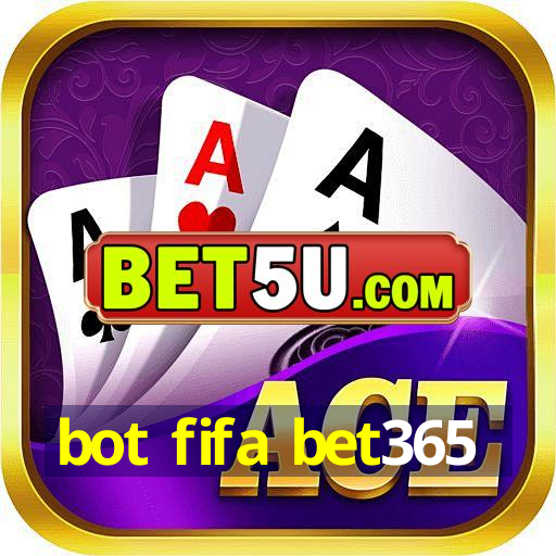 bot fifa bet365